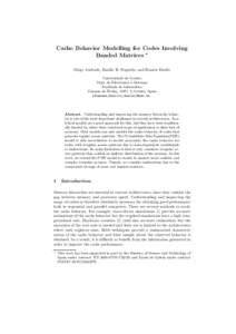Cache Behavior Modelling for Codes Involving Banded Matrices ⋆ Diego Andrade, Basilio B. Fraguela, and Ram´ on Doallo Universidade da Coru˜ na