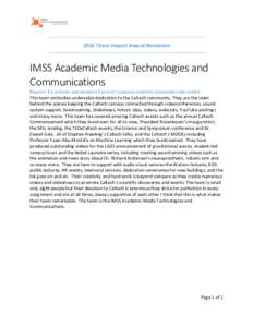    2016	
  Team	
  Impact	
  Award	
  Nominees	
   IMSS  Academic  Media  Technologies  and   Communications  