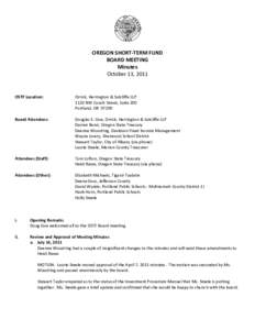 OREGON SHORT-TERM FUND BOARD MEETING Minutes October 13, 2011  OSTF Location: