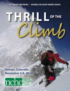 49th Annual Conference • National Collegiate Honors Council  THRILL Denver, Colorado November 5-9, 2014