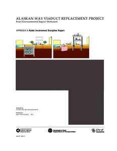 Transportation in the United States / Alaskan Way Viaduct / U.S. Route 99 / Central Waterfront /  Seattle / United States / Alaskan Way Seawall / Environmental impact statement / National Environmental Policy Act / Washington State Department of Transportation / Impact assessment / Washington / Bridges