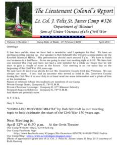 The Lieutenant Colonel’s Report Lt. Col. J. Felix St. James Camp #326 Department of Missouri Sons of Union Veterans of the Civil War Volume 3 Number 1