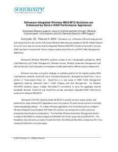 Sohoware Integrated Wireless MDU/MTU Solutions are Enhanced by Xtera’s WAN Performance Appliances Sohoware Delivers superior value to channel partners through “Modular Customization” of its solution and On-Demand D