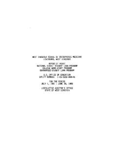 I{EST VIRGINIA SCHOOL OF OSTEOPATHIC MEDICINE LEUISBURG, HEST VIRGINIA REPORT OF AUDIT NATIoNAL DIRECT STUDEI,IT LoAN PRoGMM  COLLEGE UORK-STUDY PROORAI{