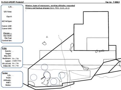 R-2515 SPORT Prebrief C/S: . T/O Time: Fax to: [removed]Mission, types of maneuvers, working altitudes, requested