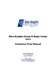 Blue Knights Drum & Bugle Corps 2014 Volunteer Tour Manual Ascend Performing Arts 1137 South Jason Street