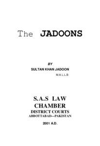 The JADOONS BY SULTAN KHAN JADOON M.A.L.L.B  S.A.S LAW