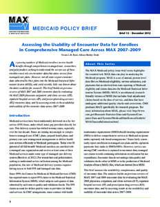 MAX CENTERS FOR MEDICARE & ME D I C A I D S E RV I C E S MEDICAID POLICY BRIEF Brief 15