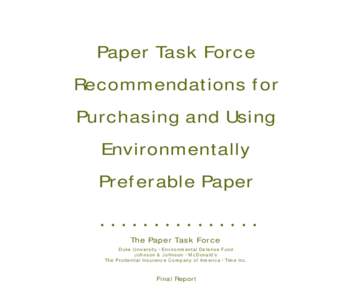 Paper Task Force Recommendations for Purchasing and Using Environmentally Preferable Paper-December1995