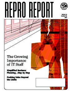 REPRO REPORT The Growing Importance of IT Staff Simplified Business Planning…Step by Step