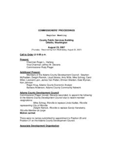 COMMISSIONERS’ PROCEEDINGS Regular Meeting County Public Services Building Othello, Washington August 23, 2007