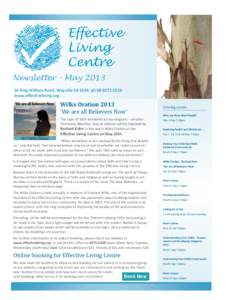 Newsletter - MayKing William Road, Wayville SA 5034 phwww.effectiveliving.org Wilks Oration 2013 ‘We are all Believers Now’