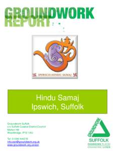 Business picture or logo  Hindu Samaj Ipswich, Suffolk Groundwork Suffolk c/o Suffolk Coastal District Council
