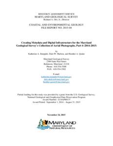 RESOURCE ASSESSMENT SERVICE  MARYLAND GEOLOGICAL SURVEY Richard A. Ortt, Jr., Director  COASTAL AND ENVIRONMENTAL GEOLOGY