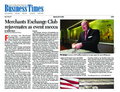 Vol. 27, No. 27	  January 25-31, 2013$2.00 Merchants Exchange Club rejuvenates as event mecca