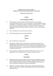 INTERNATIONAL CODE OF CONDUCT FOR PRIVATE SECURITY SERVICE PROVIDERS’ ASSOCIATION ARTICLES OF ASSOCIATION Article 1 Name and Registered Office