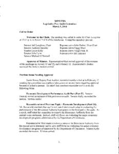 MINUTES Legislative Post Audit Committee March 5, 2014 Call to Order Welcome by the Chair. The meeting was called to order by Chair Longbine at 12:12 p.m. in Room 118-N ofthe Statehouse. Committee members present: