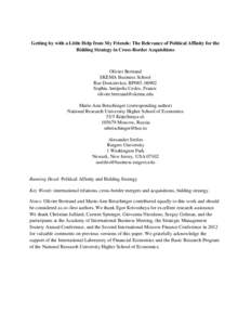 Getting by with a Little Help from My Friends: The Relevance of Political Affinity for the Bidding Strategy in Cross-Border Acquisitions Olivier Bertrand SKEMA Business School Rue Dostoïevksi, BP085, 06902