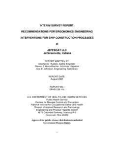 INTERIM SURVEY REPORT: RECOMMENDATIONS FOR ERGONOMICS ENGINEERING INTERVENTIONS FOR SHIP CONSTRUCTION PROCESSES at JEFFBOAT LLC Jeffersonville, Indiana