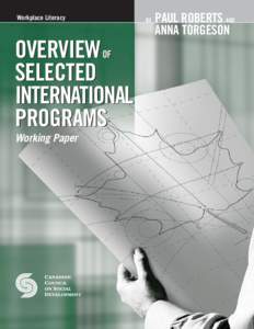 Workplace Literacy  OVERVIEW OF SELECTED INTERNATIONAL PROGRAMS