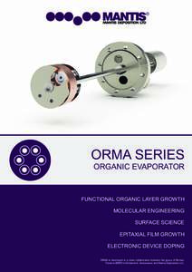 ®  ORMA SERIES ORGANIC EVAPORATOR  FUNCTIONAL ORGANIC LAYER GROWTH