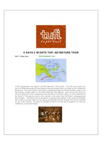 Microsoft Word - 6 DAYS 5 NIGHTS Tufi Adventure Tour Tufidoc