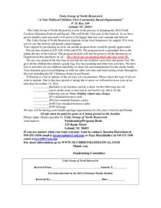 Unity Group of North Brunswick “A Non Political Children First Community Based Organization” P. O. Box 249 Leland, NC[removed]The Unity Group of North Brunswick is now in the process of planning the 2014 North Carolina