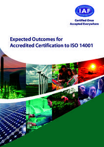 Certified Once Accepted Everywhere Expected Outcomes for Accredited Certification to ISO 14001