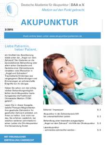 Deutsche Akademie für Akupunktur | DAA e.V. Medizin auf den Punkt gebracht. AKUPUNKTURAuch online lesen unter www.akupunktur-patienten.de