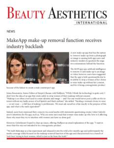 NEWS  MakeApp make-up removal function receives industry backlash A new make-up app that has the option to ‘remove’ make-up from a photograph