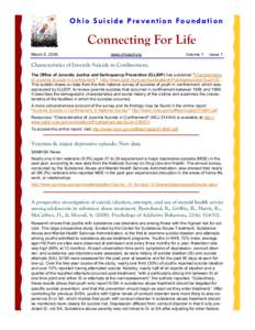 O h i o S u i c i d e P r eve n t i o n Fo u n d a t i o n  Connecting For Life March 6, 2009  www.ohiospf.org