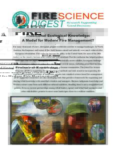 ISSUE 20									  NOVEMBER 2014 Traditional Ecological Knowledge: A Model for Modern Fire Management?