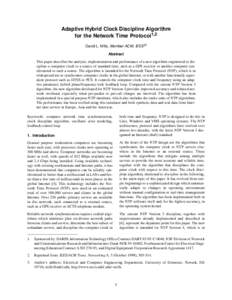 Adaptive Hybrid Clock Discipline Algorithm for the Network Time Protocol1,2 David L. Mills, Member ACM, IEEE ,3