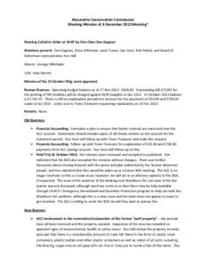 Alexandria Conservation Commission Meeting Minutes of 4 December 2013 Meeting* Meeting Called to Order at 19:07 by Vice Chair Don Gagnon Members present: Don Gagnon, Steve Whitman, Janet Towse, Sue Hunt, Bob Piehler and 