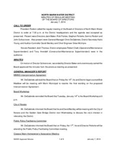 NORTH MARIN WATER DISTRICT MINUTES OF REGULAR MEETING OF THE BOARD OF DIRECTORS January 7, 2014 CALL TO ORDER President Rodoni called the regular meeting of the Board of Directors of North Marin Water