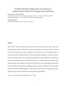 LS-DYNA MAT54 modeling of the axial crushing of composite fabric channel and corrugated section specimens Bonnie Wade*, Paolo Feraboli Automobili Lamborghini Advanced Composite Structures Laboratory, Seattle, WA, 98119, 