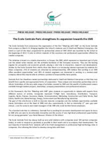 PRESS RELEASE / PRESS RELEASE / PRESS RELEASE / PRESS RELEASE  The Ecole Centrale Paris strengthens its expansion towards the SME     