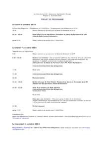 La 5eme réunion de l´Association des Sénats d´Europe Prague, 6 - 8 octobre 2003 PROJET DE PROGRAMME Le lundi 6 octobre 2003 Arrivée des délégations - Hébergement a l´hôtel Hilton - Enregistrement des délégati