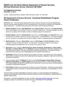 NEWS from the North Dakota Department of Human Services 600 East Boulevard Avenue, Bismarck ND[removed]FOR IMMEDIATE RELEASE November 14, 2011 Contact: LuWanna Lawrence, Assistant Public Information Officer, [removed]