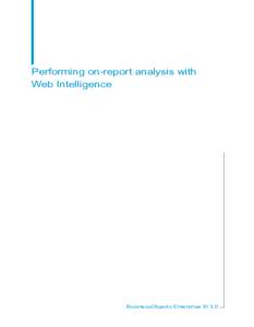 Performing on-report analysis with Web Intelligence BusinessObjects Enterprise XI 3.0  Copyright