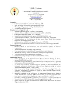 Keith C. Schwab PROFESSOR OF PHYSICS AND APPLIED PHYSICS CALTECH 274 Watson Laboratory, MC[removed]Pasadena CA[removed]USA [removed]
