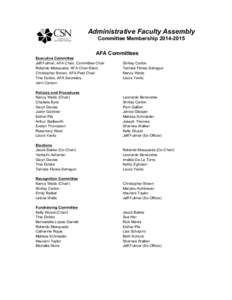 Administrative Faculty Assembly Committee Membership[removed]AFA Committees Executive Committee Jeff Fulmer, AFA Chair, Committee Chair Rolando Mosqueda, AFA Chair-Elect