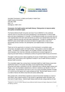 Australian Commission on Safety and Quality in Health Care Health Literacy Consultation GPO Box 5480 MDP 114 Darlinghurst NSW 2010 Consumers, the health system and health literacy: Taking action to improve safety