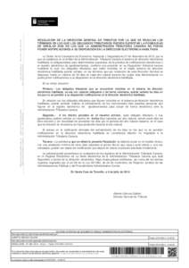 [removed][removed]fax) Avda. Tres de Mayo, [removed]Santa Cruz de Tenerife RESOLUCIÓN DE LA DIRECCIÓN GENERAL DE TRIBUTOS POR LA QUE SE REGULAN LOS TÉRMINOS EN LOS QUE LOS OBLIGADOS TRIBUTARIOS PUEDEN EJERCITAR 
