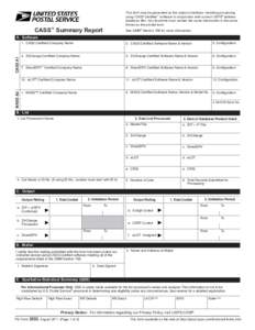 This form may be generated as the output of address matching processing using CASS Certified™ software in conjunction with current USPS® address database files. Any facsimile must contain the same information in the s