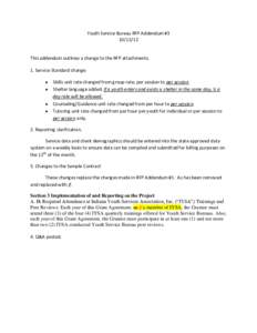 Youth Service Bureau RFP Addendum #[removed]This addendum outlines a change to the RFP attachments. 1. Service Standard change: 