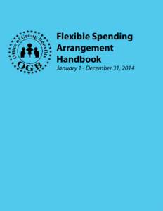 Flexible Spending Arrangement Handbook January 1 - December 31, 2014