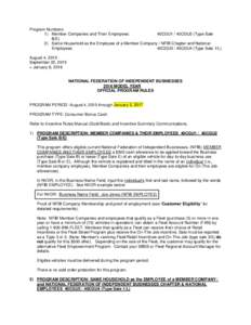 Program Numbers: 1) Member Companies and Their Employees: 40CGU1 / 40CGU2 (Type Sale B/E) 2) Same Household as the Employee of a Member Company / NFIB Chapter and National Employees: