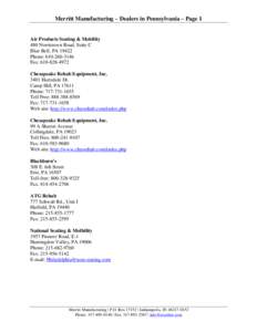 Merritt Manufacturing – Dealers in Pennsylvania – Page 1  Air Products Seating & Mobility 480 Norristown Road, Suite C Blue Bell, PA[removed]Phone: [removed]