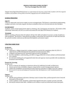 SEQUOIA UNION HIGH SCHOOL DISTRICT Five-Year Strategic PlanSequoia Union High School District fosters an appreciation for learning and provides students with the requisite academic and problem-solving skills t